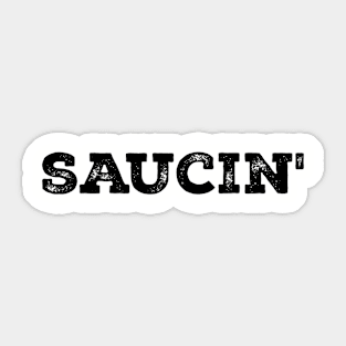 Saucin' Hip Hop Sticker